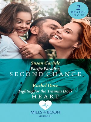 cover image of Pacific Paradise, Second Chance / Fighting For the Trauma Doc's Heart